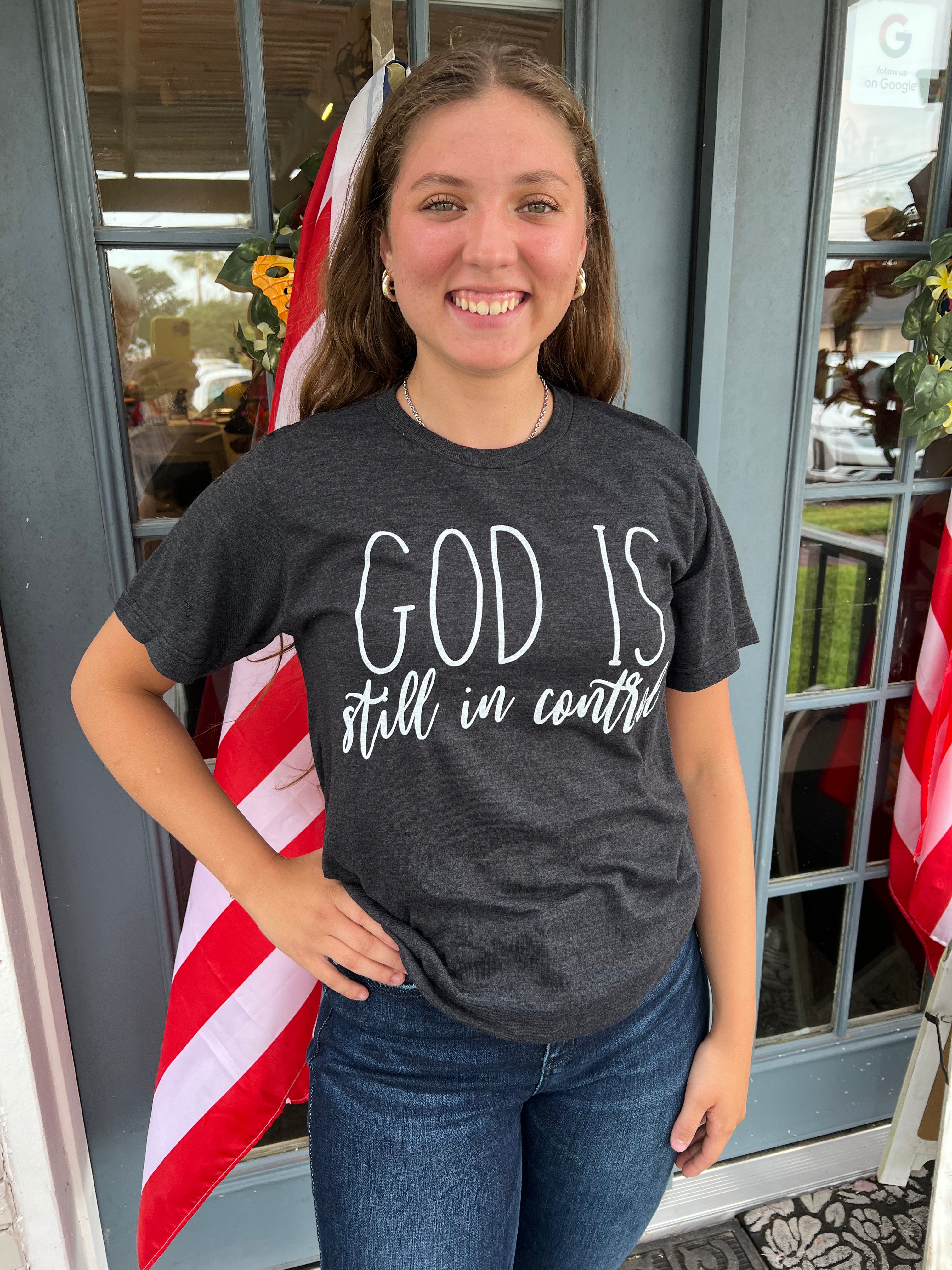 GOD is STILL in CONTROL T-SHIRT